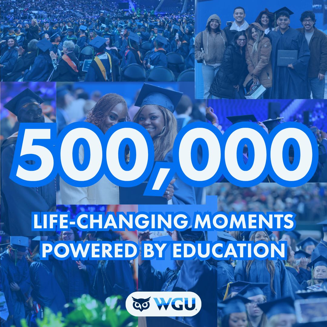 Collage of diverse graduates celebrating, with text overlay: '500,000 Life-Changing Moments Powered by Education' and the WGU logo.