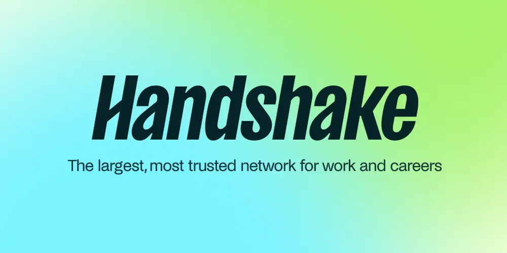 Handshake logo on a blue-to-green gradient background with the tagline, "The largest, most trusted network for work and careers."