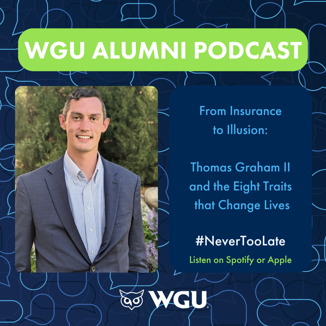 WGU Alumni Podcast episode features Thomas Graham II discussing eight traits that change lives; listen on Spotify or Apple.